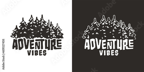 Outdoor wild camping print. Travel and adventure. Wanderlust summer forest explore hiking