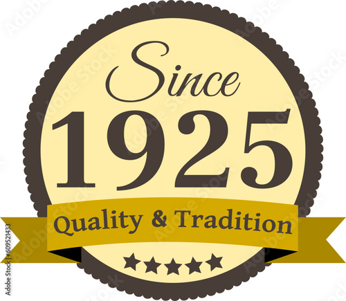 Since 1925 Quality and Tradition, decorated vector file