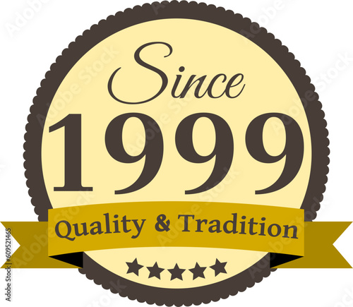 Since 1999 Quality and Tradition, decorated vector file