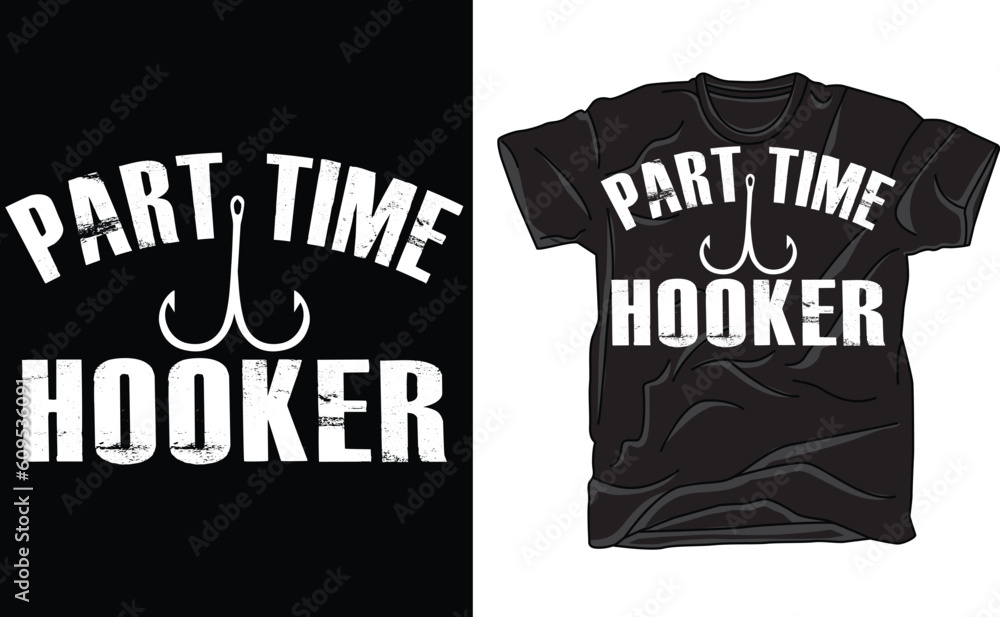 Obraz premium Dog T-Shirts Part Time Hooker,Funny Fishing Hook Joke Cap
