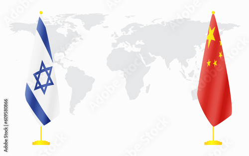 China and Israel flags for official meeting