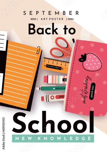 School poster with stationery. Back to School. Notebooks, pens, markers,pencil case, erasers, scissors, ruler . Elements and objects on school themes, simple flat background. 