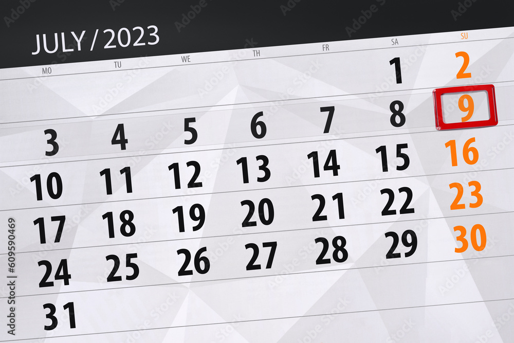 Obraz premium Calendar 2023, deadline, day, month, page, organizer, date, July, sunday, number 9