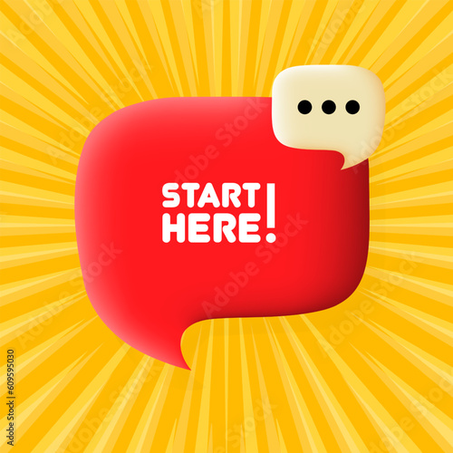 Start here banner. Speech bubble with Start here text. Business concept. 3d illustration. Pop art style. Vector line icon for Business