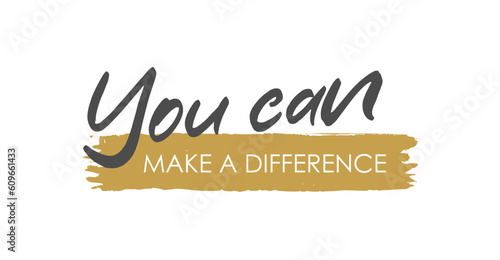 You Can Make a Difference: Handwritten Lettering Vector Illustration for Personal Empowerment and Impact