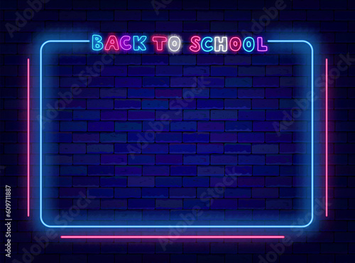 Back to school neon announcement. Blue border. Eduation welcome poster. Vector stock illustration photo