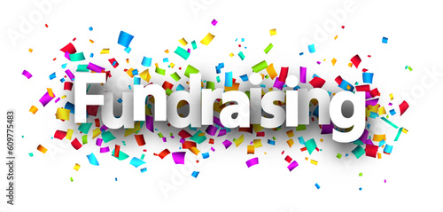 Fundraising sign over colorful cut out ribbon confetti background. Design element. Vector illustration.