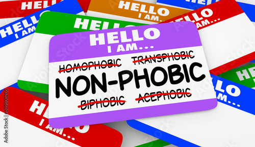 Non-Phobic Not Homophobic Transphobic Accepting LGBTQ+ Rights Name Tags 3d Illustration photo