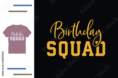  birthday squad t shirt design 