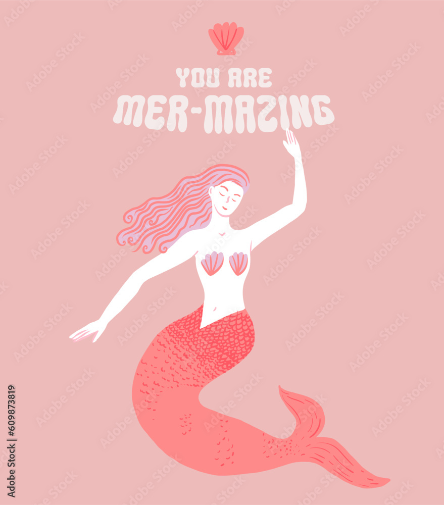 Mermaid illustration and typography quote. You are mer-mazing. Pink vector print design for apparel, greeting cards, t-shirt. Mermaid illustration and typography quote. You are mer-mazing. Pink vector print design for apparel, greeting cards, t-shirt.