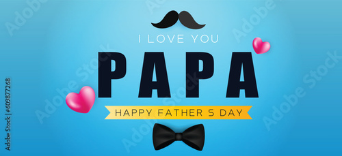 Happy father's day background Vector illustration. Happy Father Day Card ,design for greeting card, poster, banner, printing, mailing. 