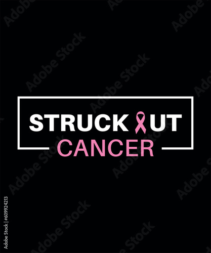 Struckout cancer t-shirt design
