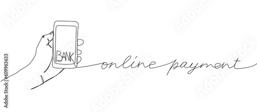 Online banking, smartphone in hand, bank one line art. Continuous line drawing of bank app, money, finance, data, savings, economic, wealth, credit with an inscription, lettering, handwritten.