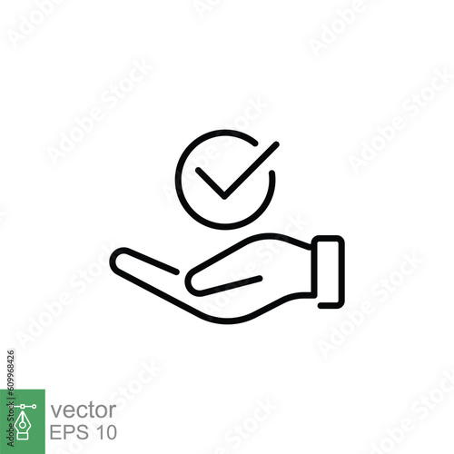 Good service icon. Simple outline style. Hand with checkmark, check mark, best value, quality choice concept. Thin line symbol. Vector illustration isolated on white background. EPS 10.