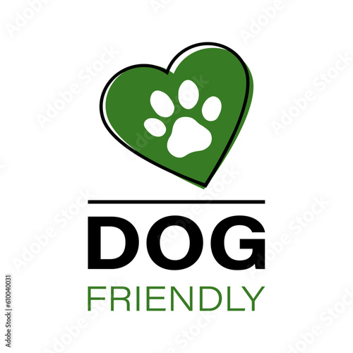 Dog Friendly. text and paw icon on a white background