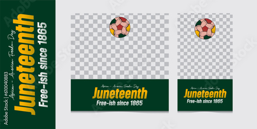 Social media post template for Juneteenth day, Celebration freedom, emancipation day in 19 june, African-American history and heritage.