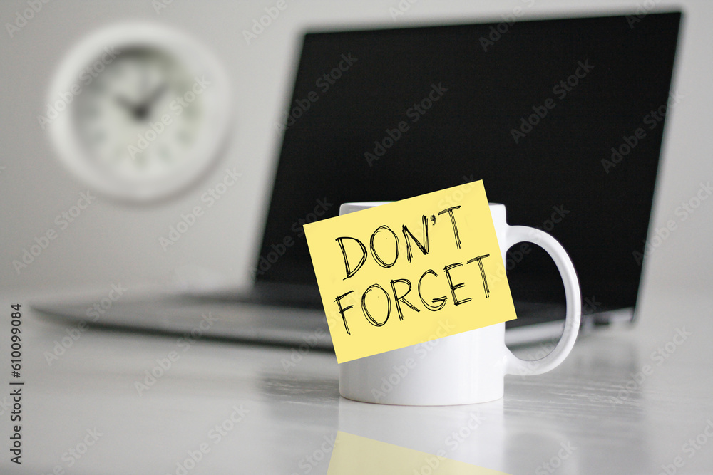 Don't forget is shown using the text Don't forget is shown using the text