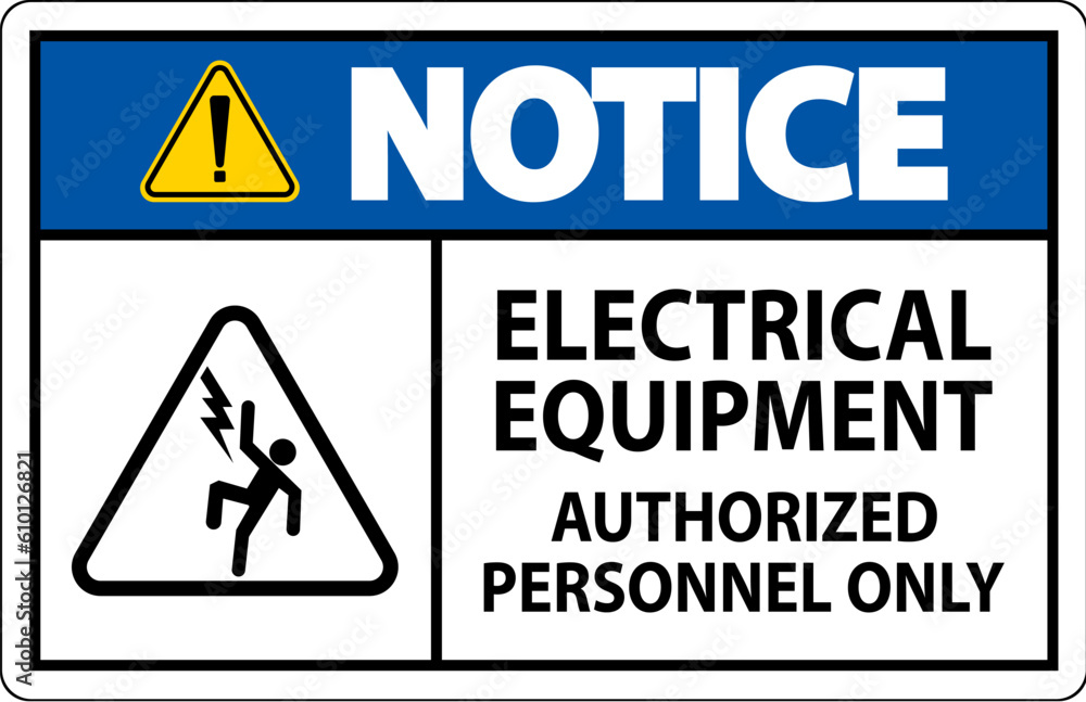 Notice Label Electrical Equipment, Authorized Personnel Only