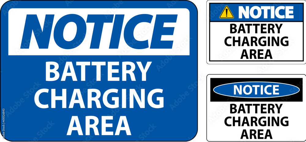 Notice Sign Battery Charging Area On White Background