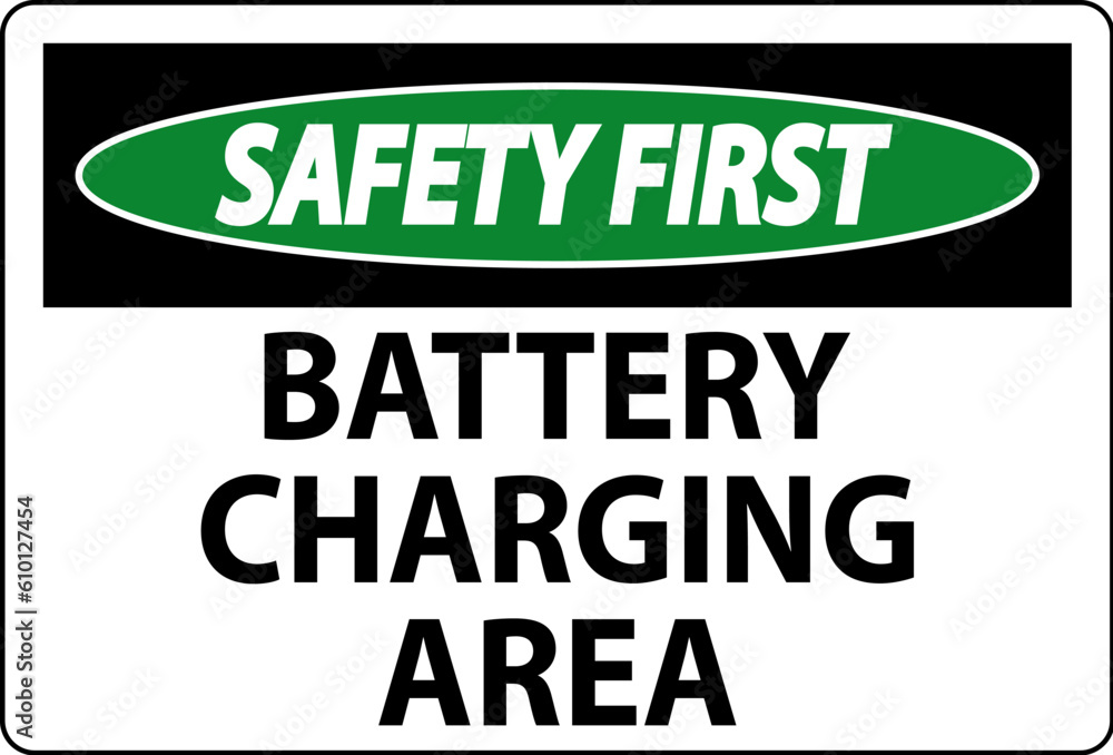 Safety First Sign Battery Charging Area On White Background
