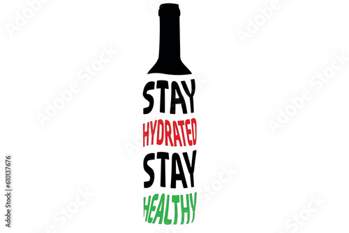 Quote - Stay Hydrated Stay Healty