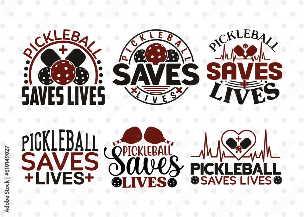 Pickleball Saves Lives SVG Bundle, Pickleball Svg, Sports Svg, Pickleball Game Svg, Pickleball Tshirt Design, Pickleball Quotes, ETC T00215