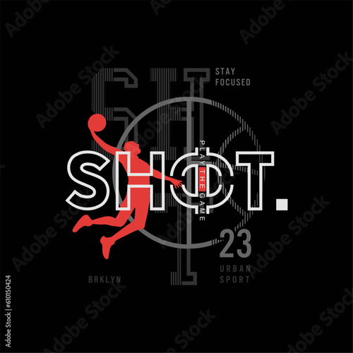 shot,basketball streetwear vector graphic design
