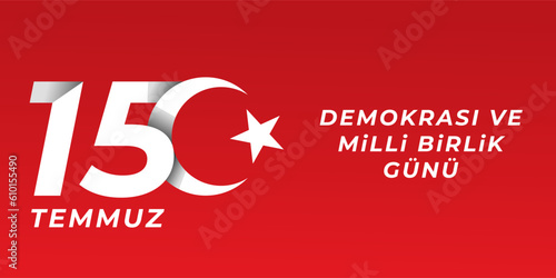 horizontal banner design for celebrated 15 Temmuz democratic and unity national day in turkey