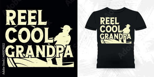 Reel Cool Grandpa Funny Fishing Fisherman Retro Vintage Fish T-shirt Design 