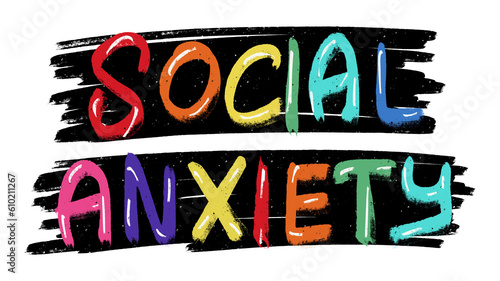 Social anxiety creative hand drawn typographic calligraphic digital design isolated on transparent background