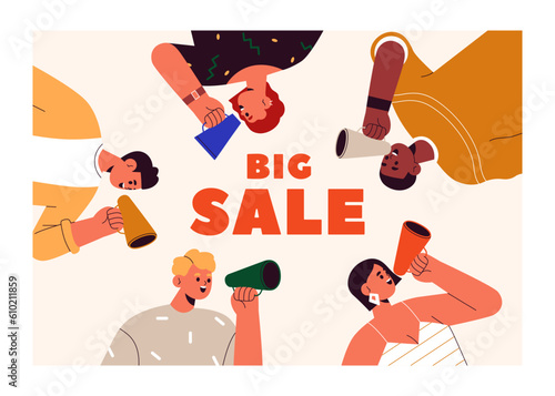 Big sale banner background, marketing announcement, promotion. Happy people with bullhorns, megaphones, loudspeakers in hands, announcing, promoting discounts, advertisement. Flat vector illustration