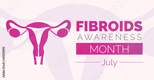 July is Fibroids Awareness Month. Vector banner poster.