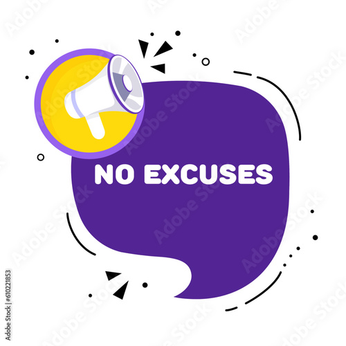 No excuses. Flat, color, No excuses banner. Vector illustration.