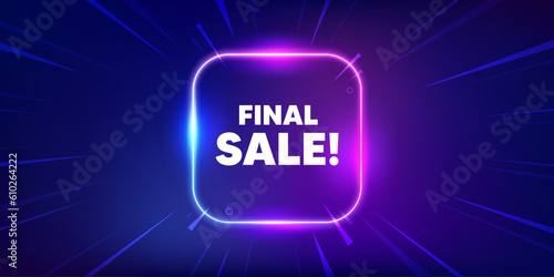 Final Sale tag. Neon light frame box banner. Special offer price sign. Advertising Discounts symbol. Final sale neon light frame message. Vector