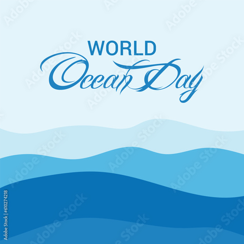 Vector illustration of a Background for World Ocean Day.