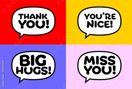 Thank You, You're Nice, Big Hugs, Miss You... there are so many nice things to say :) Speech bubbles on colored backgrounds