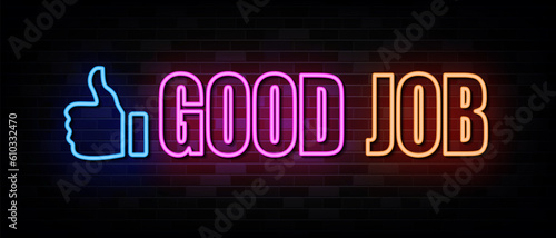 Good Job Neon Signs Vector Design Template Neon Style