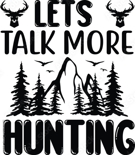 Hunting T shirt graphic for hunting lover