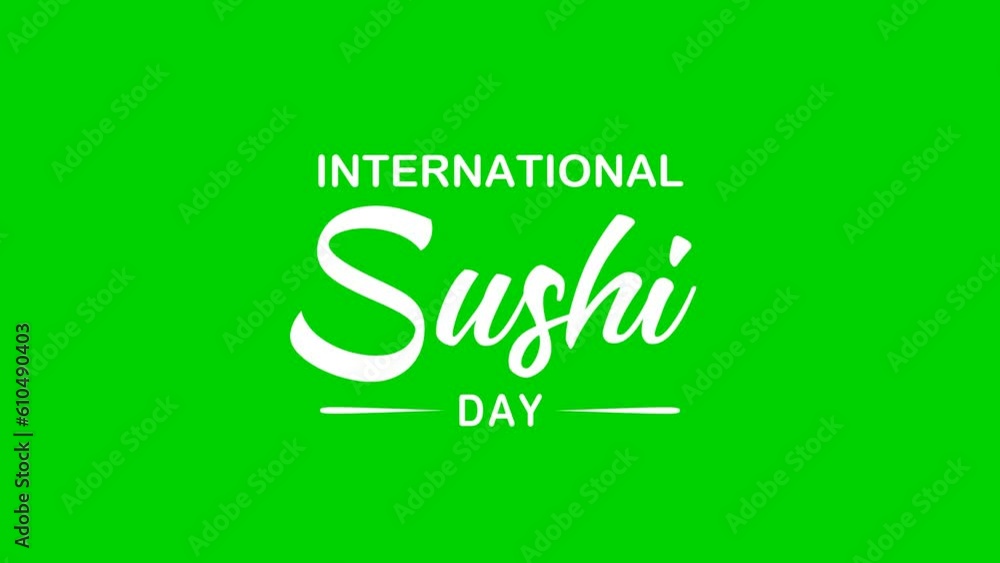 international sushi day animation. 4k animated greeting card. gift card. green screen and alpha channel. international sushi day animation. 4k animated greeting card. gift card. green screen and alpha channel.