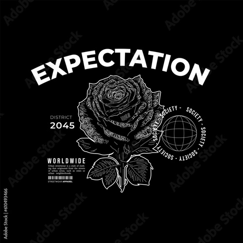 Urban Style Design. Screen Printing Design for Shirts, Jackets, Sweaters and More. Text Slogan, Line Vector Illustration, Rose Flower, Black White.