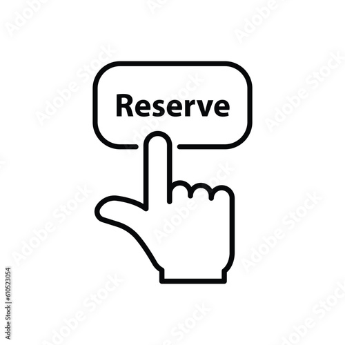 thin line reserve button with black hand. flat outline trend modern logotype graphic design isolated on white background. concept of pre order booking luxury hotel or reserved room in hostel or motel