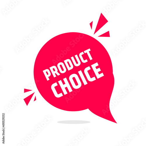 Product choice. Special items. speech bubble with megaphone icon. Store badge icon. Banner template.