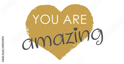 Handwritten "You Are Amazing" Vector in Flat Gold Heart