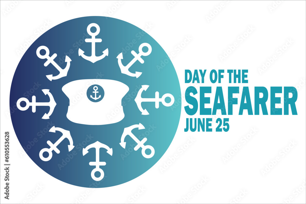 Day of The seafarer Vector illustration. June 25. Holiday concept. Template for background, banner, card, poster with text inscription. Day of The seafarer Vector illustration. June 25. Holiday concept. Template for background, banner, card, poster with text inscription.