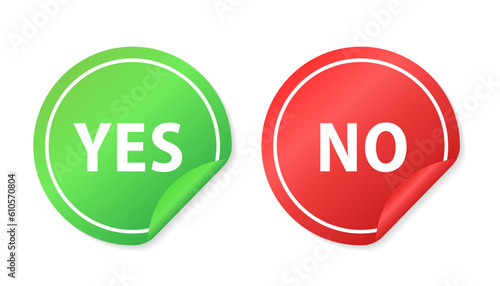 Yes or no vector stickers. Green check mark Yes and red No icon. Symbols YES and NO button for vote, decision, web, logo, app, UI. A label for any purpose. Vector illustration