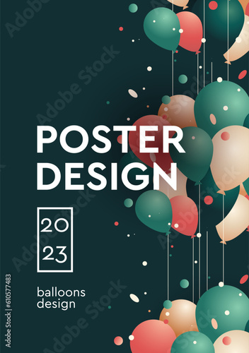 Poster design festive background with colorful helium balloons. Celebrate a birthday, graduation, happy anniversary
