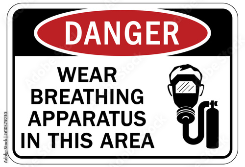 Breathing air station sign and labels wear breathing apparatus in this area