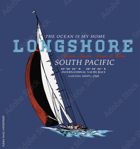 Catamaran illustration with slogan inscriptions. T shirt graphic work.