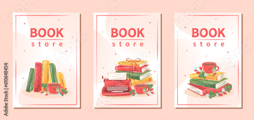 Book store. Set of flyers for book shop, book market, library. Books, cup tea with flowers and strawberries. Vector illustration for banner, poster, advertisement