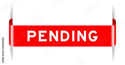 Red color inserted label banner with word pending on white background